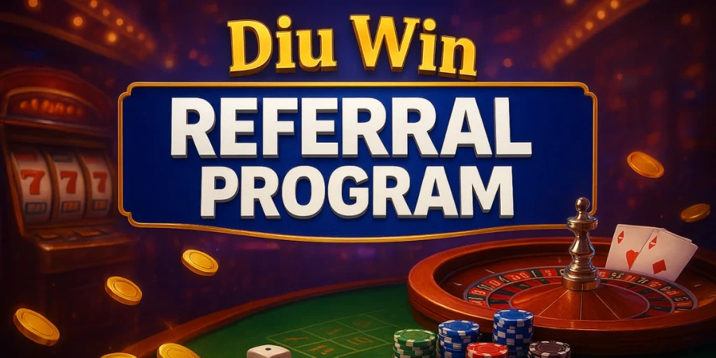 Diu Win Referral Program