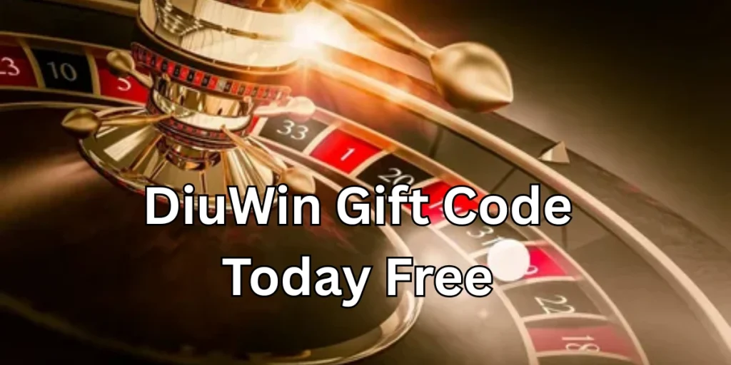 DiuWin Gift Code Today Free