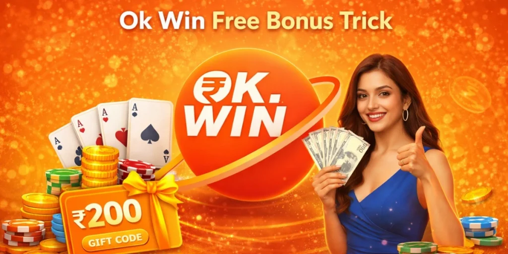 Ok Win Free Bonus Trick